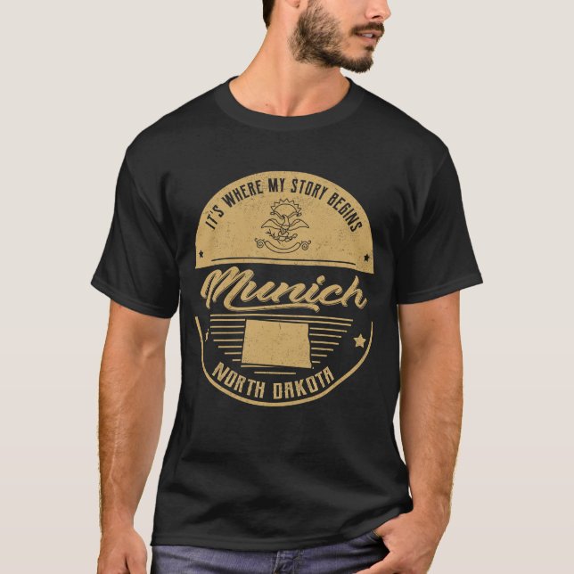 T-shirt Dakota du Nord de Munich C'est là que commence mon (Devant)