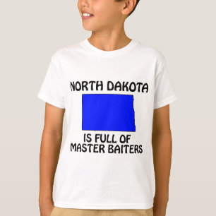T-shirt Dakota du Nord - Plein de Maîtres Appâteurs