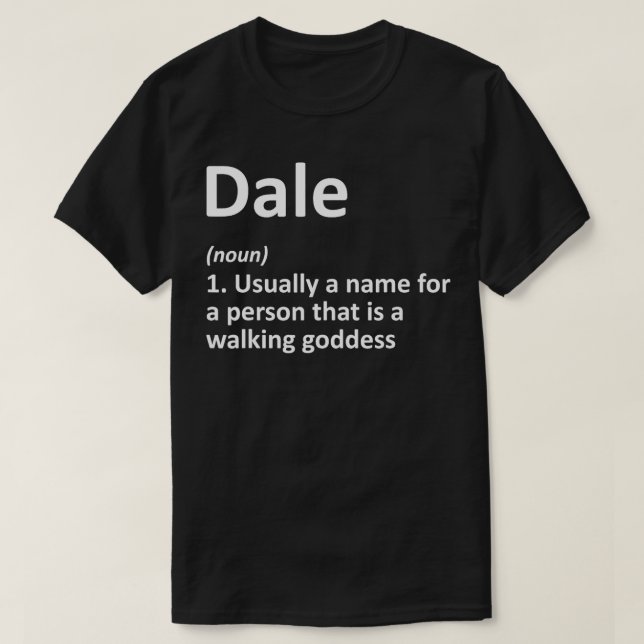 T-shirt DALE Définition Nom personnalisé Funny Anniversair (Design devant)