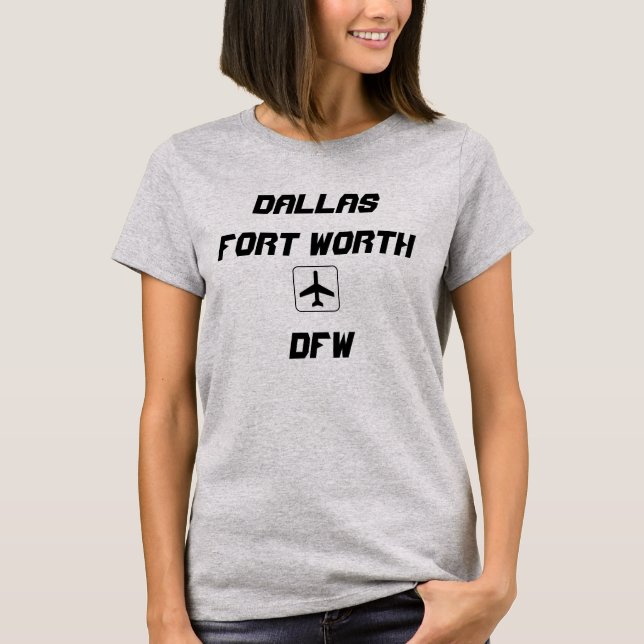 T-shirt Dallas/Fort Worth, Texas Airport Code (Devant)