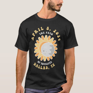 T-shirt Dallas Texas Solar Eclipse April 8 2024