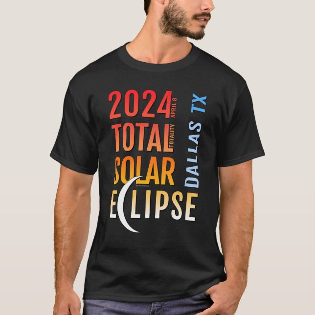 T-shirt Dallas Texas TX Total Solar Eclipse 2024 5 (Devant)