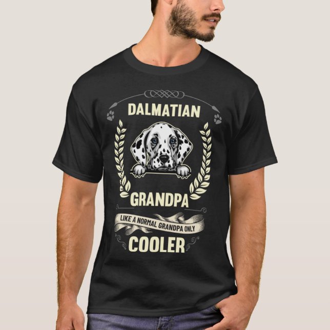 T-shirt Dalmatian Grandpa Like A Normal Grandpa Only Coole (Devant)
