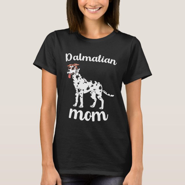 T-shirt Dalmatian Mom Mothers Day Cute Dalmatian Dog Mom   (Devant)