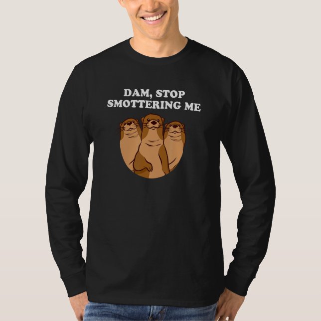 T-shirt Dam Stop Smottering Me Introvert Otter Antisocia (Devant)