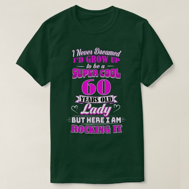 T-shirt Dame de 60 ans Drôle de 60e anniversaire  Rockin ' (Design devant)