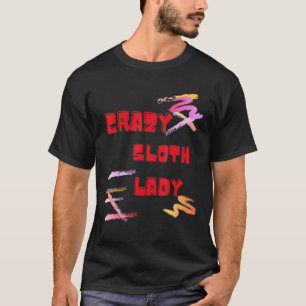 T-shirt Dame Paresseuse Folle