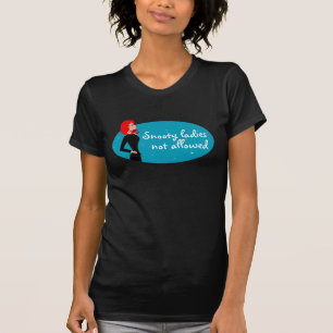 T-shirt Dames arrogantes non permises