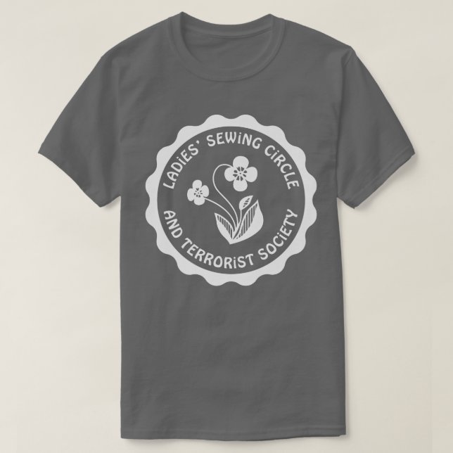 T-shirt Dames Coudre Cercle et société terroriste Tee (Design devant)