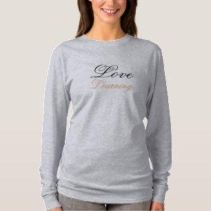 T-shirt Dames Love Learning Wearable Inspiration