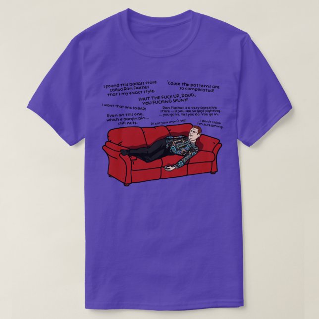 T-shirt Dan Flashes Parce que les Motifs sont si compliqué (Design devant)
