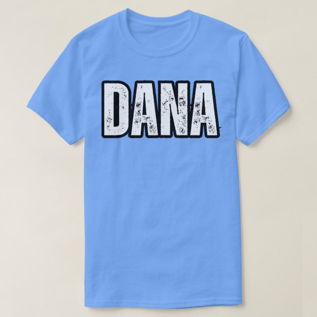 T-shirt Dana Nom Cadeau Anniversaire de Noël (Design devant)