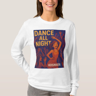 T-shirt Dance All Night - Langarmshirt Damen