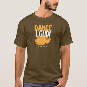 T-shirt Dance Loud™