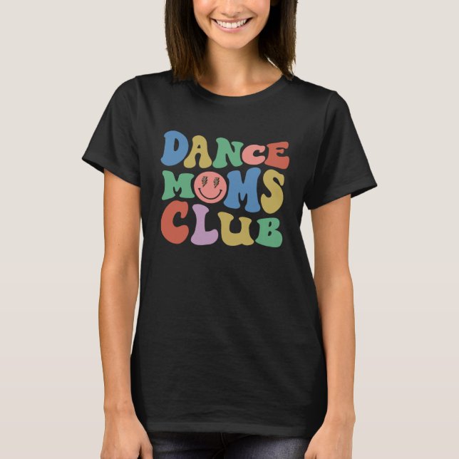 T-shirt Dance Mom Club Trendy Groovy Dance Teacher Dancing (Devant)