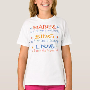 T-shirt Dance Sing Live