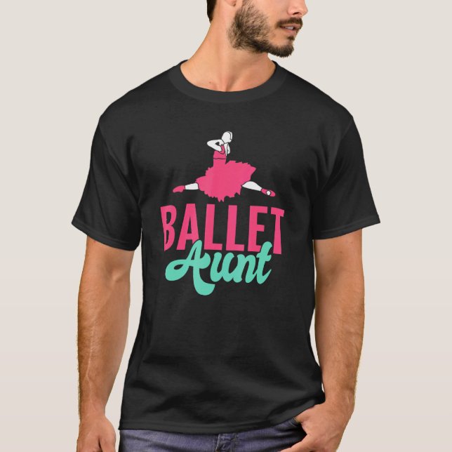 T-shirt Dancing Ballet Aunt (Devant)