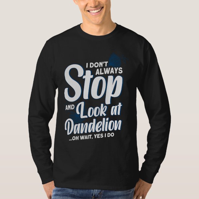 T-shirt Dandelion gardener dandelion saying garden (Devant)