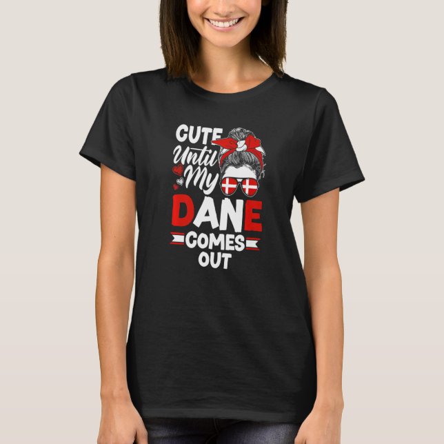 T-shirt Danemark Drapeau Danois mignon jusqu'à ce que mon  (Devant)