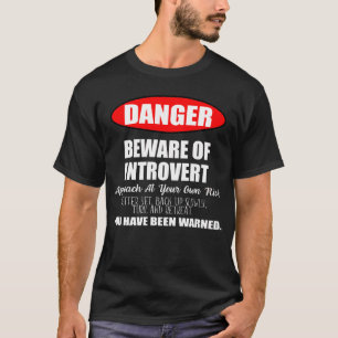 T-shirt Danger Attention au panneau Introvert