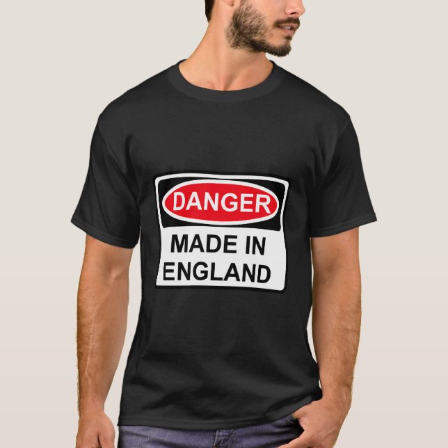 T-shirt Danger Fait En Angleterre (Devant)