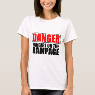 T-shirt DANGER : Fangirl sur le saccage