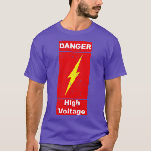 T-shirt Danger Haute Tension Attention Dangereuse