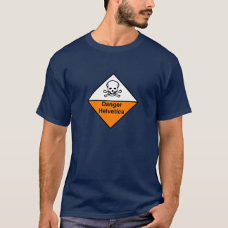 T-shirt Danger helvetica