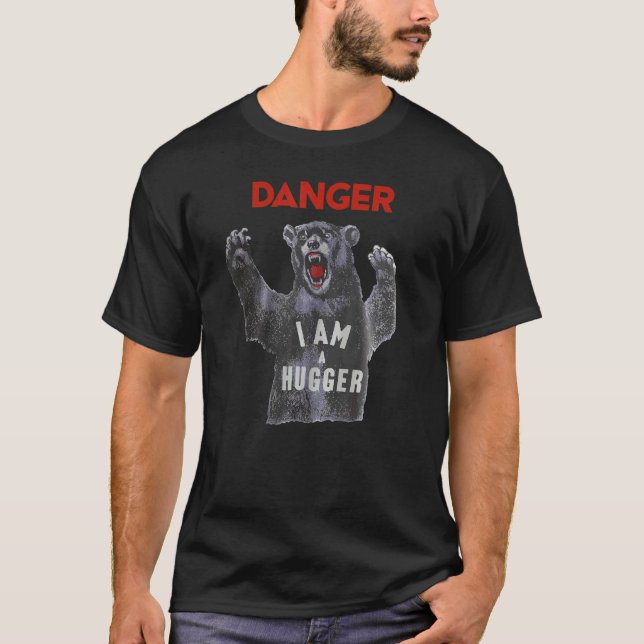 T-shirt Danger Je suis Hugger Bear Sun Nerd Geek Graphic (Devant)