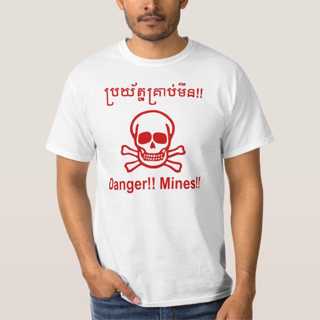 T-shirt Danger !! Les mines ! SYMBOLE ☠ Cambodgien Khmer ☠ (Devant)