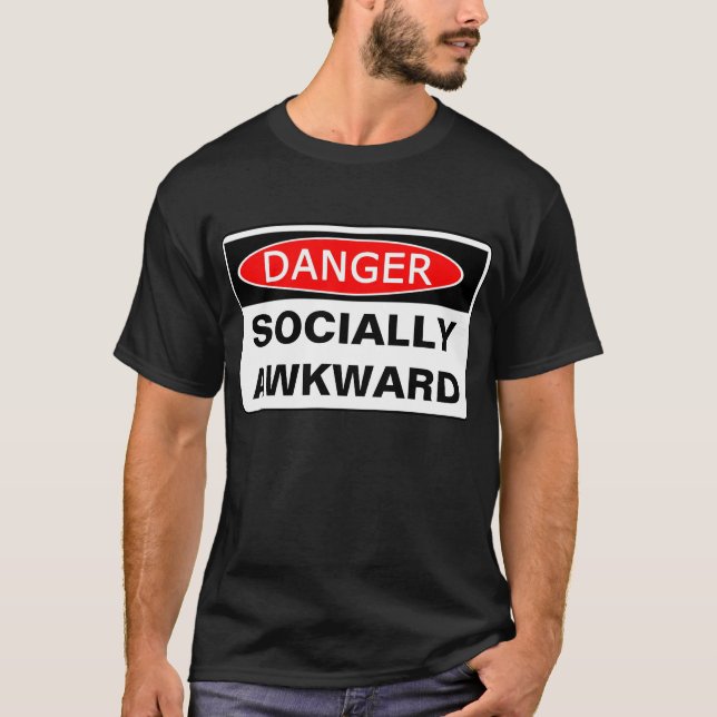 T-shirt Danger - SOCIALEMENT MALADROIT (Devant)