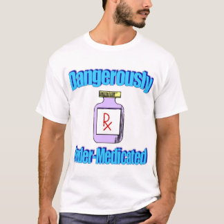 T-shirt Dangereusement Sous-Traité avec des médicaments