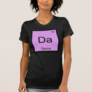 T-shirt Danna Nom Chimie Élément Tableau périodique