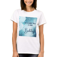 t-shirt d'anniversaire féminin