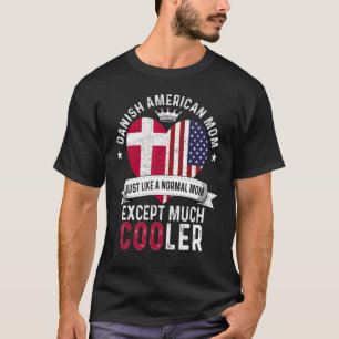 T-shirt Danoise American Maman Fête des mères Maman Pays D