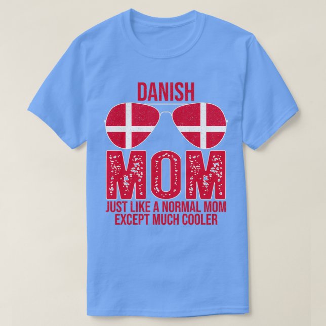 T-shirt Danoise Maman Danemark Drapeau Lunettes de soleil  (Design devant)