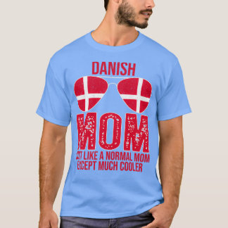 T-shirt Danoise Maman Danemark Drapeau Lunettes de soleil