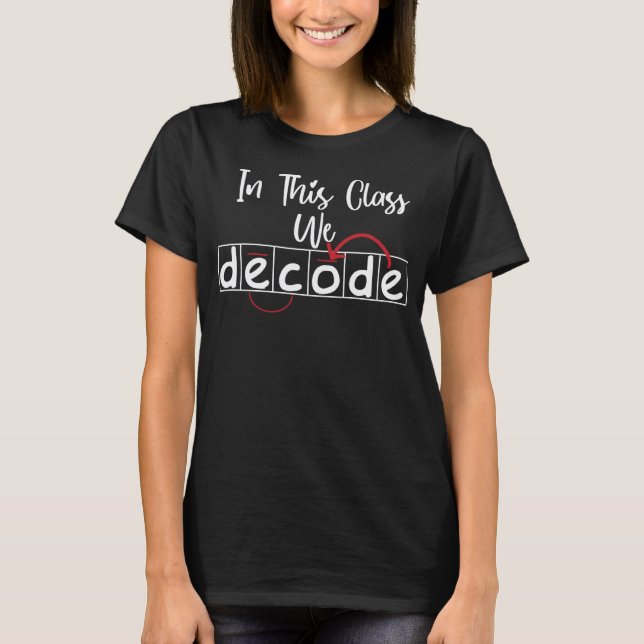 T-shirt Dans ce cours, nous décodons la lecture Spécialist (Devant)