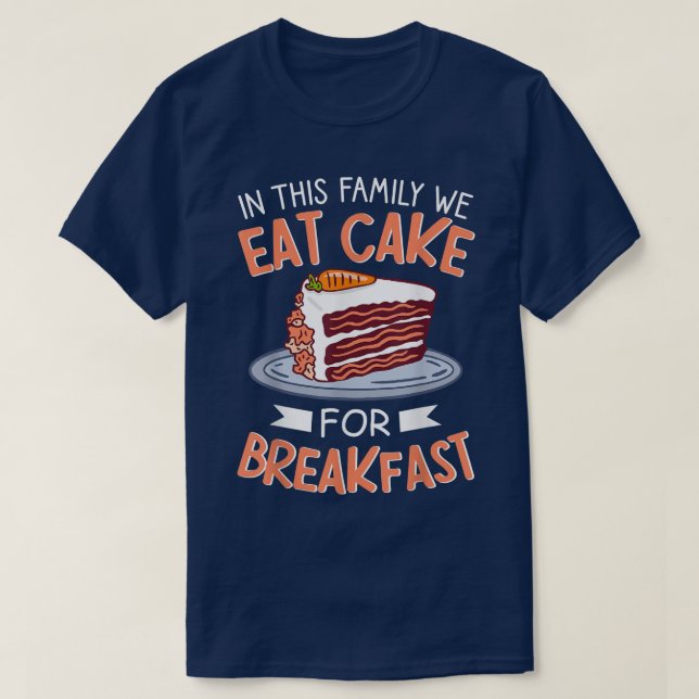 T-shirt Dans Cette Famille Nous Mangeons Gâteau Pour Petit (Design devant)