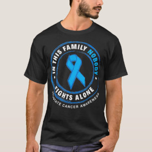 T-shirt Dans Cette Famille, Personne ne combat seul le can