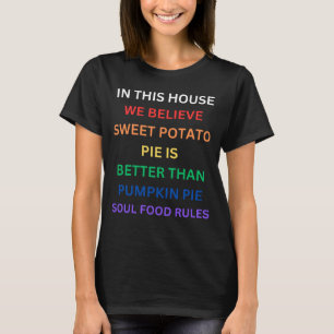 T-shirt Dans Cette Maison Nous Croire Dans La Tarte De Pat
