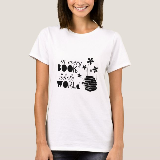 T-shirt Dans chaque livre un monde entier (Devant)