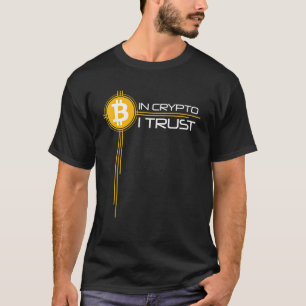 T-shirt Dans Crypto j'ai confiance Bitcoin Cryptomonnaie I