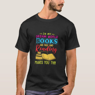T-shirt Dans Dream World Reading Livre Sont Libres Vous Re