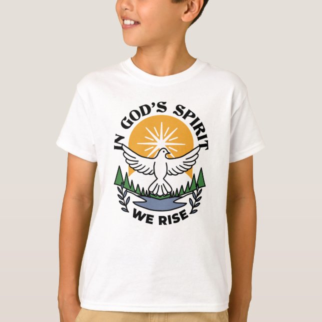 T-shirt Dans l’Esprit de Dieu, nous nous élevons - Foi et  (Devant)