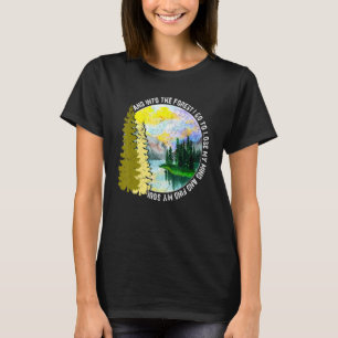 T-shirt Dans La Forêt Je Va Randonnée Camping Nature