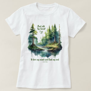 T-shirt Dans la forêt je vais perdre mon esprit John Muir