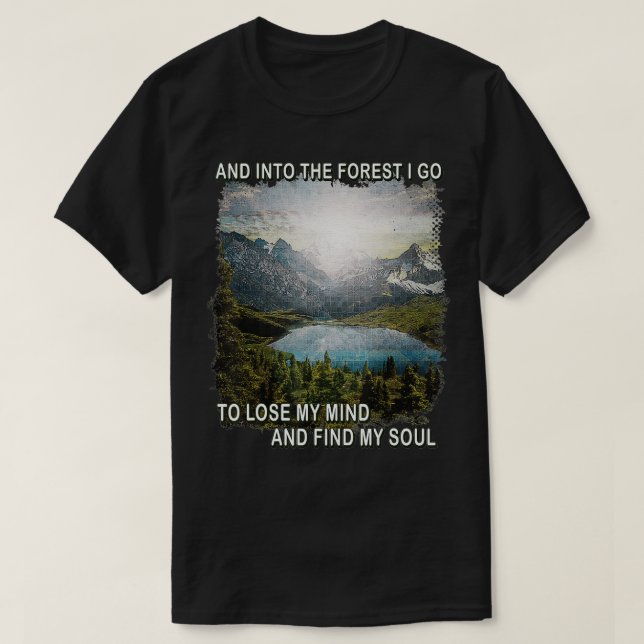 T-shirt Dans La Forêt Je Vais Perdre Mon Esprit Trouver Mo (Design devant)