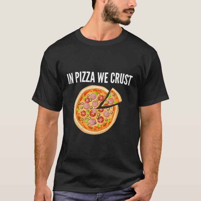 T-shirt Dans La Pizza, Nous Croûtons (Devant)