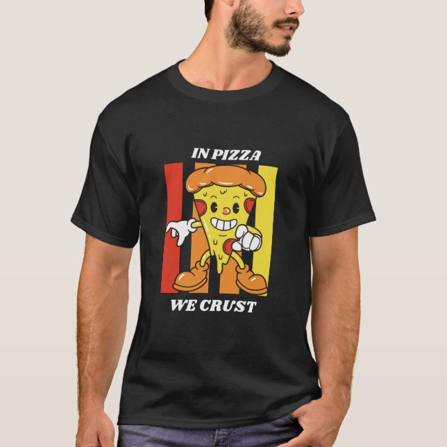 T-shirt Dans La Pizza, Nous Croûtons (Devant)
